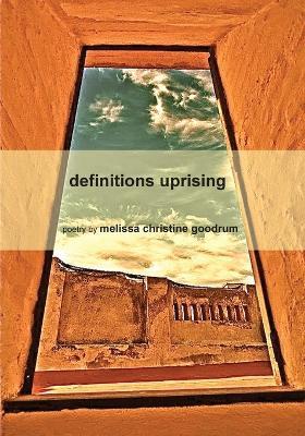 Definitions Uprising - Melissa Christine Goodrum - cover