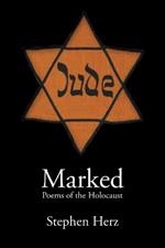 Marked: Poems of the Holocaust