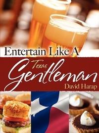 Entertain Like a Texas Gentleman - David Harap - cover