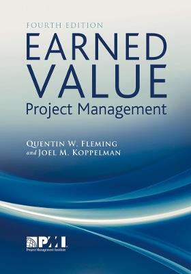 Earned value project management - Quentin W. Fleming,Project Management Institute,Joel M. Koppelman - cover