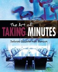 The Art of Taking Minutes - Delores Dochterman Benson - cover