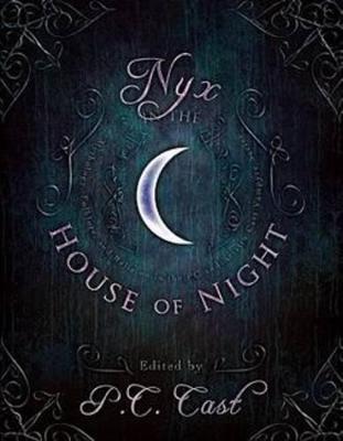 Nyx in the House of Night: Mythology, Folklore and Religion in the PC and Kristin Cast Vampyre Series - cover