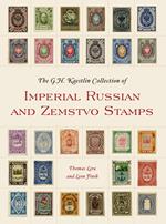 The GH Kaestlin Collection of Imperial Russian and Zemstvo Stamps