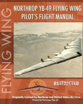 Northrop YB-49 Flying Wing Pilot's Flight Manual - United States Air Force - cover