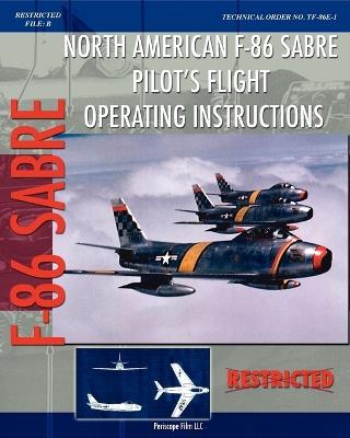 North American F-86 Sabre Pilot's Flight Operating Instructions - United States Air Force - cover