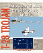 North American T-28 Trojan Pilot's Flight Operating Instructions