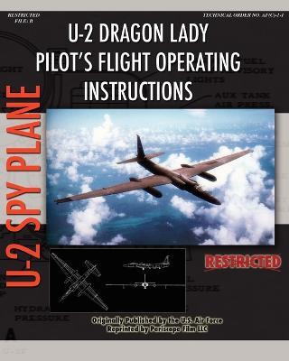 U-2 Dragon Lady Pilot's Flight Operating Instructions - United States Air Force - cover
