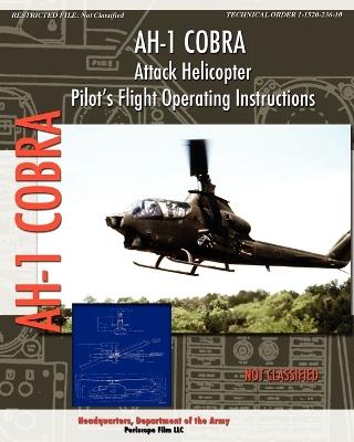 AH-1 Cobra Attack Helicopter Pilot's Flight Operating Instructions - Headquarters Department of the Army - cover