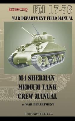 M4 Sherman Medium Tank Crew Manual - War Department - cover