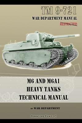 M6 and M6a1 Heavy Tanks Technical Manual - War Department - cover