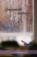 Unaccountable Weather - Kathryn Kirkpatrick - cover