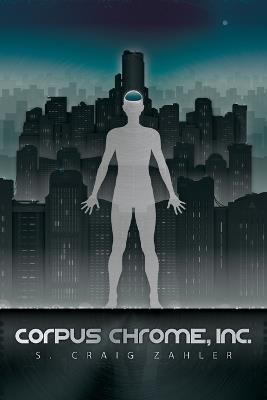 Corpus Chrome, Inc. - S.Craig Zahler - cover