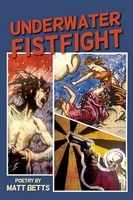 Underwater Fistfight - Matt Betts - cover