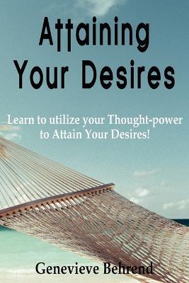 Attaining Your Desires - Genevieve Behrend - cover