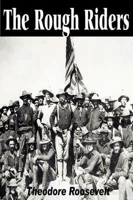 The Rough Riders - Theodore Roosevelt - cover