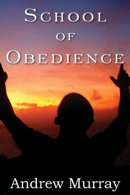 School of Obedience - Andrew Murray - cover
