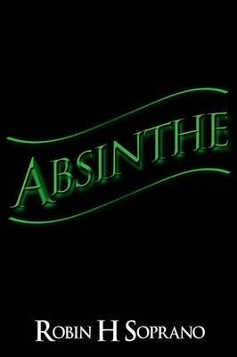 Absinthe - Robin H Soprano - cover