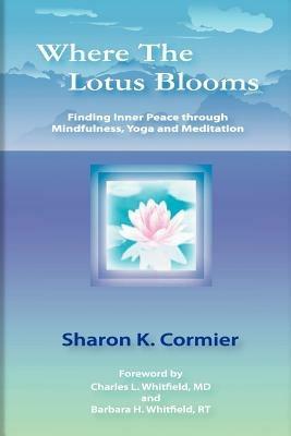 Where The Lotus Blooms - Sharon K Cormier - cover