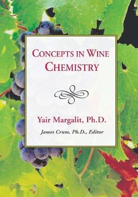 Concepts in Wine Chemistry - Yair Margolit - cover