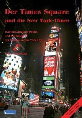 Times Square Und Die New York Times - Eva C Schweitzer - cover