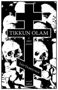 Tikkun Olam and Other Poems - Leo Yankevich,Juleigh Howard-Hobson - cover