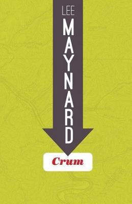 Crum - Lee Maynard - cover