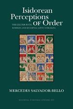 Isidorean Perceptions of Order: The Exeter Book  Riddles and  Medieval Latin Enigmata