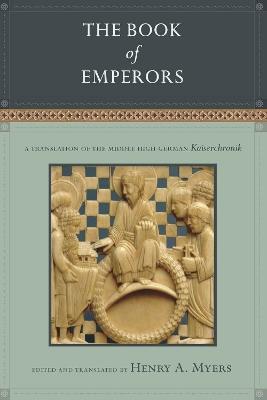 The Book of Emperors: A Translation of the Middle High German Kaiserchronik - cover