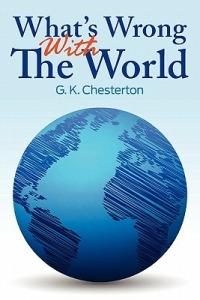 What's Wrong With The World - G. K. Chesterton - cover
