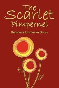 The Scarlet Pimpernel - Baroness Emmuska Orczy - cover