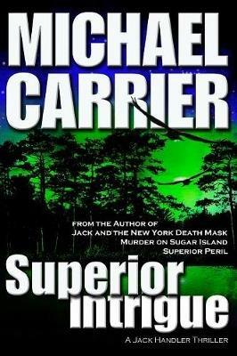 Superior Intrigue - Michael Carrier - cover