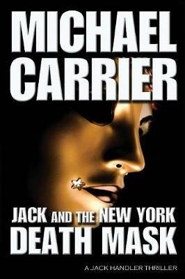 Jack and the New York Death Mask - Michael Carrier - cover