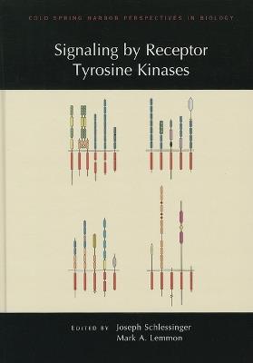 Signaling by Receptor Tyrosine Kinases - Joseph Schlessinger,Mark A Lemmon - cover