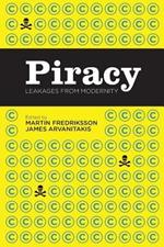 Piracy: Leakages from Modernity