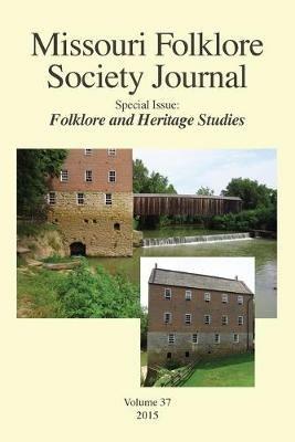Missouri Folklore Society Journal,: Special Issue: Folklore and Heritage Studies - cover