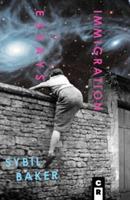 Immigration Essays - Sybil Baker - cover
