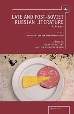 Late and Post-Soviet Russian Literature: A Reader(Vol. I)