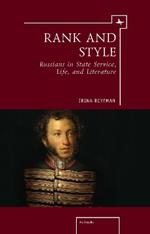 Rank and Style: Russians in State Service, Life, and Literature