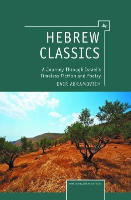 Hebrew Classics: A Journey Through Israel's Timeless Fiction and Poetry - Dvir Abramovich - cover
