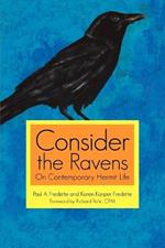 Consider the Ravens: On Contemporary Hermit Life