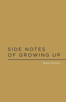 Side Notes of Growing Up - Benjamin Hinamanu - cover