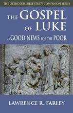 Gospel of Luke: Good News for the Poor
