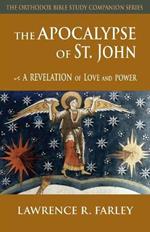 The Apocalypse of St. John: A Revelation of Love and Power