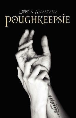 Poughkeepsie - Debra Anastasia - cover