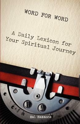Word for Word: A Daily Lexicon for Your Spiritual Journey - Hal Hammons - cover