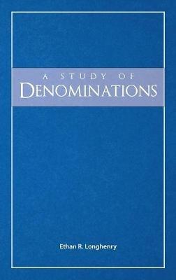 A Study of Denominations - Ethan R Longhenry - cover