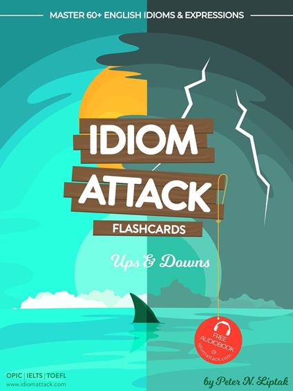 Idiom Attack 1: Ups & Downs - Flashcards for Everyday Living vol. 5