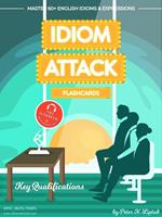 Idiom Attack 2: Key Qualifications - Flashcards for Doing Business vol. 6