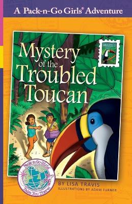 Mystery of the Troubles Toucan - Travis Lisa - cover