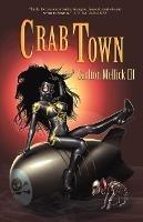 Crab Town - Carlton Mellick III - cover
